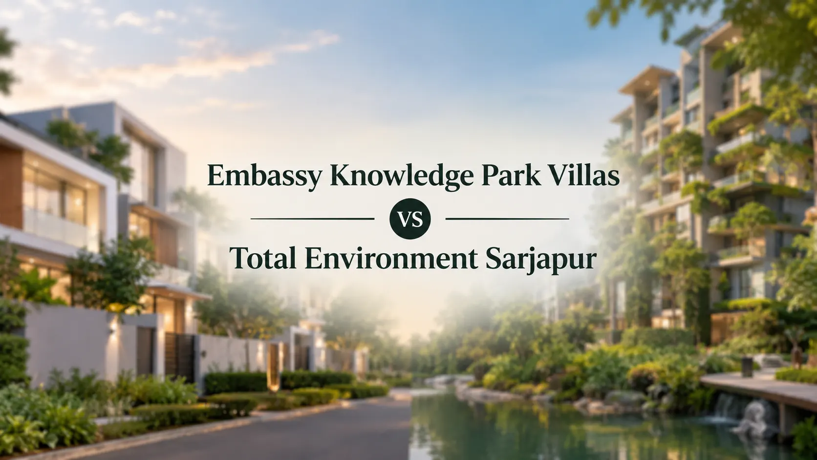 Embassy Knowledge Park Villas vs Total Environment Sarjapur